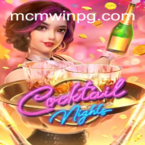 CocktailNights: A Mix of Fun and Winning Opportunities with MCM Win